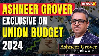 Why This Budget Wont Create Crores of Jobs  Ashneer Grover on Budget 2024  NewsX [upl. by Kenon]