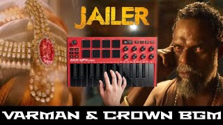 Jailer  Varman amp Crown BGM  Akai Mpk Mini  FLM  Nadh Brothers [upl. by Htebazie]