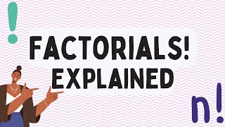 Factorials Explained [upl. by Darin460]