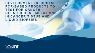 Development of digital PCR‑based‑products to test for cancer‑related gene mutations [upl. by Aloise]