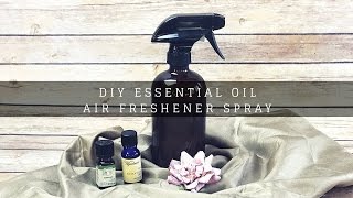 DIY ESSENTIAL OIL  AIR FRESHENER SPRAY [upl. by Kreegar]