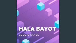 Hala Bayot [upl. by Ariamoy]