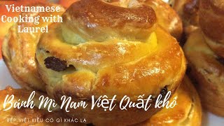 Bánh mì Nam việt quất khô  Cranberry buns  Brioche aux canneberges [upl. by Blim716]