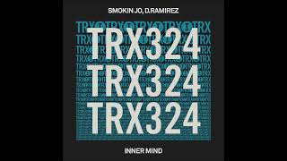 Smoking Jo amp D Ramirez  Inner Mind Extended Mix TOOLROOM TRAX [upl. by Notac]