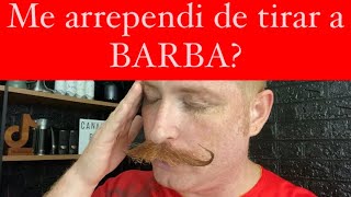 ME ARREPENDI DE TIRAR A BARBA [upl. by Loleta837]