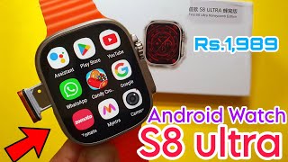 S8 Ultra 4G Android Smartwatch With SimCard Insert  S8 Ultra Smartwatch [upl. by Nageam]