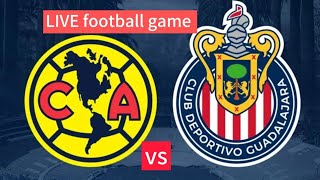 Actualización del partido de fútbol Chivas Guadalajara vs Club América EN VIVO hoy [upl. by Nellad]