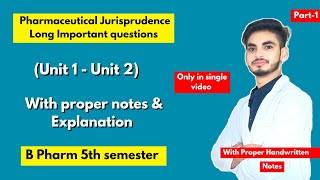 Pharmaceutical jurisprudence 5th semester important questions। Long Questions। B Pharm। Part1। [upl. by Gustavo]