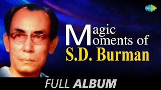 Magic Moments of S D Burman  Shono Go Dakhin Hawa  Sachin Dev Burman Songs Audio Jukebox [upl. by Elleyoj]