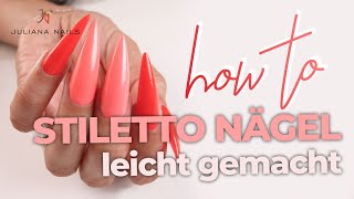 Stiletto Nägel selber machen  Tutorial von Juliana Nails HD Naildesign GelLack DIYNails [upl. by Sacul]