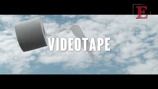 Videotape [upl. by Pollyanna]