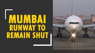 Main runway of Mumbai airport to remain shut on April 9 amp 10 [upl. by Elsi]