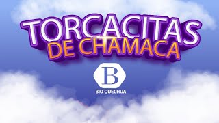 Torcasitas de Chamaca  ¿Para qué quiero la vida [upl. by Evy]