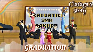 Claragas Story 30  GRADUATION 🎓  Drama Sakura School Simulator [upl. by Yremogtnom]