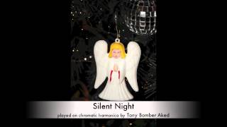 Silent Night played on chromatic harmonica by Tony Bomber Aked [upl. by Piwowar]