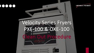 Clean Out Procedure  Henny Penny Velocity Series Fryers [upl. by Tabber]