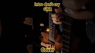 Intro dont cry  GNR  cover guitar viralvideo [upl. by Dowdell395]