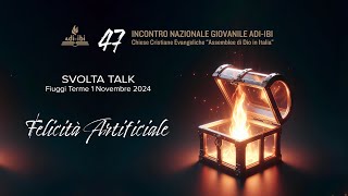 SvoltaTalk  Felicità Artificiale [upl. by Viscardi167]