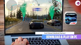 How To Download Play CarX Street on PC and Laptop New Version 2024 [upl. by Htiduy]