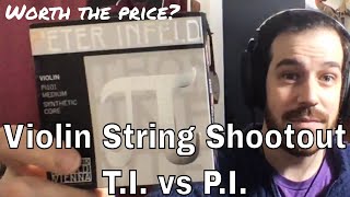 Violin String Shootout Peter Infeld PI vs Thomastik Infeld quotTIquot aka quotShop Stringsquot [upl. by Nadoj608]