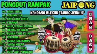 DANGDUT RAMPAK KOPLO KENDANG BLEKUK PAS BUAT SANTAI [upl. by Schellens704]