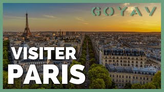 Visiter Paris  Les 10 choses à faire et à voir [upl. by Legnaleugim]