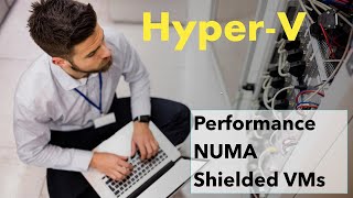 HyperV Performance and Security 101 A Comprehensive Guide for IT Pros [upl. by Aiyekal213]