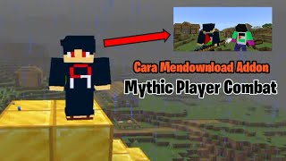 Cara mendownload Addon MYTHIC PLAYER COMBAT [upl. by Noma372]