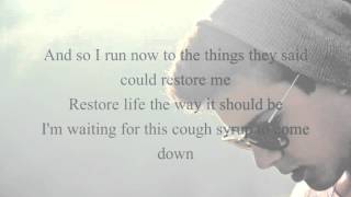 Lyrics Young The Giant  Cough Syrup [upl. by Bud]