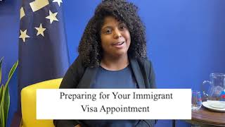 Preparing for your Immigrant Visa Interview [upl. by Marylynne889]