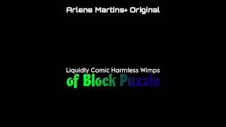 Liquidly Comic Harmless Wimps of Block Puzzle [upl. by Ivad499]