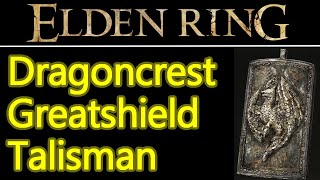 Elden Ring Dragon crest Greatshield Talisman location guide best talisman in the game [upl. by Acsehcnarf]