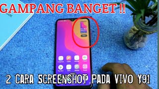 GAMPANG BANGET  2 Cara Screenshot Pada Smartphone Vivo Y91 [upl. by Buseck29]