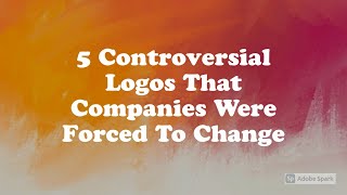 5 Controversial Logos That Companies Were Forced To Change [upl. by Goerke]