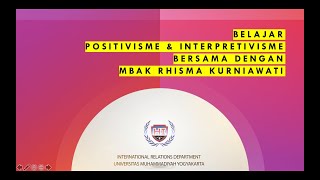 POSITIVISME amp INTERPRETIVISME Rhisma Kurniawati [upl. by Anada498]