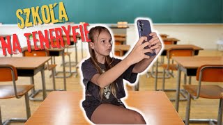 SZKOŁA NA TENERYFIE 🏫  WYWIAD Z ALICJĄ 😄  PIERWSZE DNI W SZKOLE 😈 VLOG [upl. by Imoin]