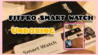 FITPRO SERIES 6 SMART WATCH UNBOXING [upl. by Perkin]