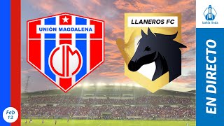 🎙️ ⚽ UNIÓN MAGDALENA VS LLANEROS En Vivo hoy 🔵🔴 Partido Unión Magdalena Hoy [upl. by Annahsad529]