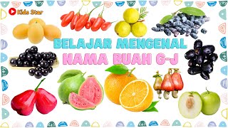 BELAJAR MENGENAL NAMA BUAH AWALAN GJ BAHASA INDONESIA DAN BAHASA INGGRIS  LEARNING FRUITS NAMES [upl. by Sanburn]