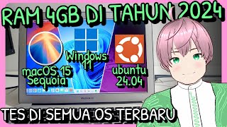 Apakah KomputerLaptop RAM 4GB masih bisa dipakai di tahun 2024 Tes di semua OS vTuber Indonesia [upl. by Hudson]