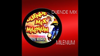 DUENDE MIX MILENIUM 100  REMIX Cumbias Ecuatorianas Cumbias Argentinas [upl. by Still561]