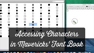 Accessing Characters in Mavericks Font Book [upl. by Meisel51]