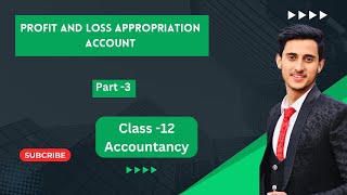 Profit and loss Appropriation Account  class 12  Accountancy  Introduction to partnership firm [upl. by Ahseeyt40]