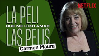 La peli que me hizo amar las pelis con CARMEN MAURA  Netflix España [upl. by Aokek]