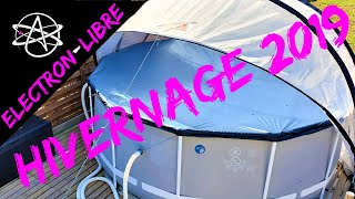 MISE EN HIVERNAGE PISCINE INTEX 2019 [upl. by Jena177]