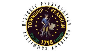 Franklin Township Historic Preservation Advisory Committee Meeting February 6 2024 [upl. by Ioves]