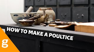 How To Make A Poultice [upl. by Anais285]