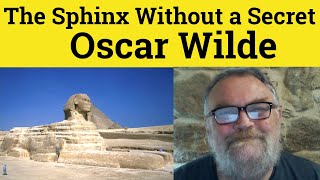 🔵The Sphinx Without a Secret by Oscar Wilde  Short Story The Sphinx Without a Secret by Oscar Wilde [upl. by Mehitable]