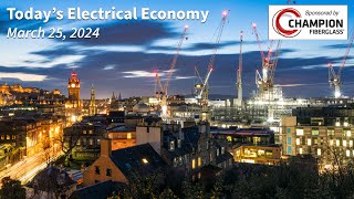 Todays Electrical Economy  Episode 92  March 25 2024 [upl. by Notxap]