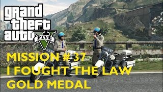 GTA 5 Mission  37 I Fought The Law – Gold Medal Walkthrough [upl. by Atenik144]